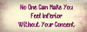 no one can make you feel