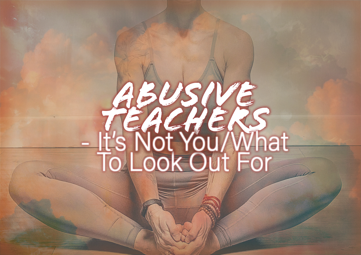 Abusive Teachers – It’s Not You/What To Look Out For